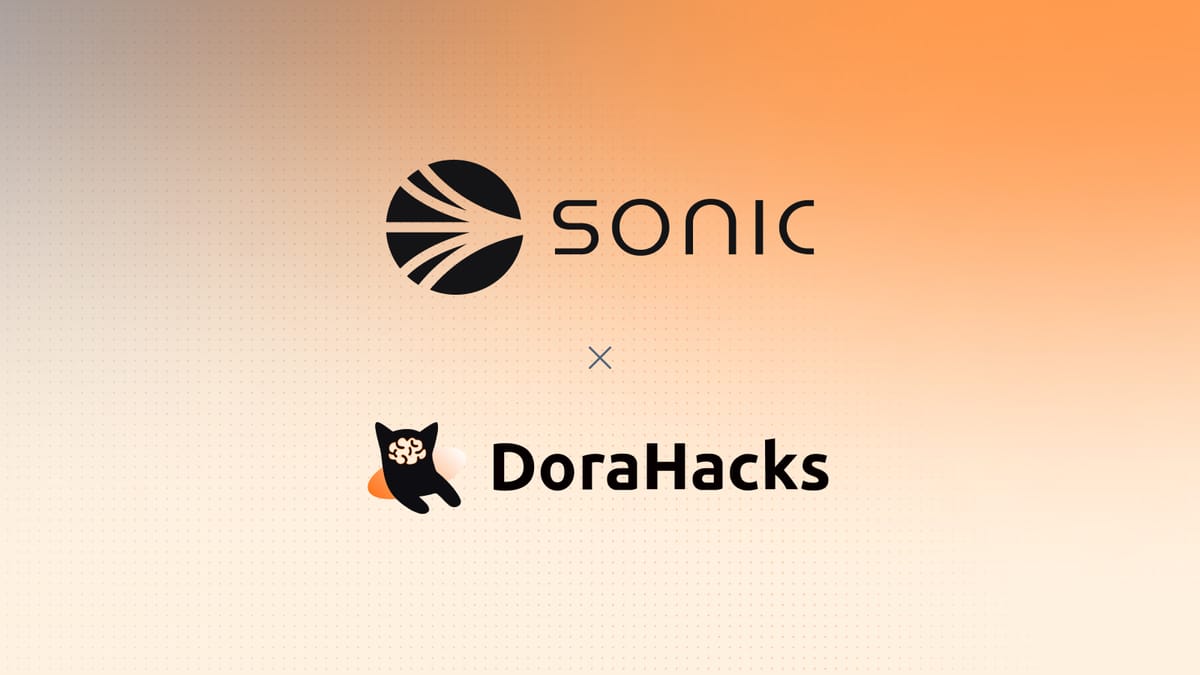 Unleashing Hackathons and Developer Incentives on Sonic With DoraHacks